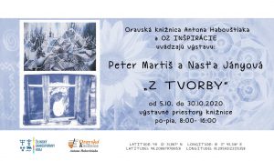 Výstava: Peter Martiš a Nasťa Jányová "Z TVORBY"