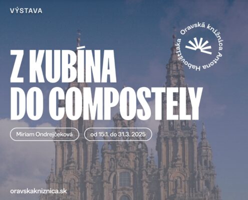 Výstava: Z Kubína do Compostely